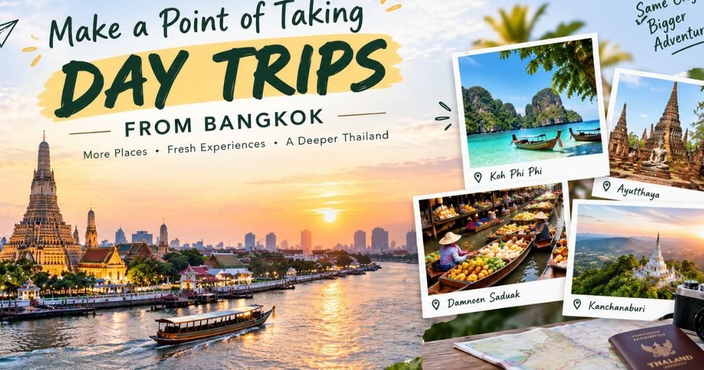 Make a point of taking day trips
